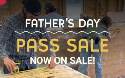 Father’s Day Pass Sale Now Live!